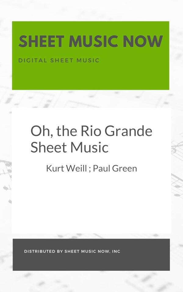 Partition Oh the Rio Grande Sheet Music Now Anglais-0